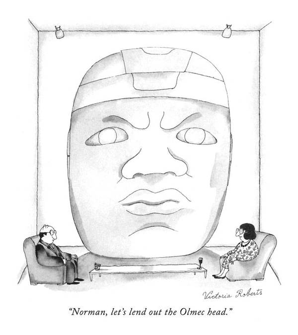 Norman lets lend out the olmec head poster by victoria roberts