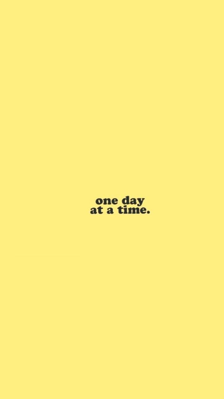 Download Free 100 + one day at a time quote Wallpapers