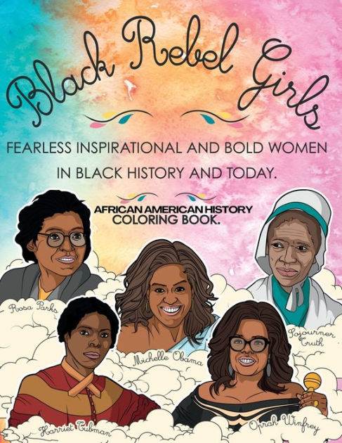 African american history coloring book black rebel girls