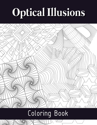 Optical illusions coloring book the art of drawing visual illusions optical illusions activity book mesmerizing abstract designs paperback book passage