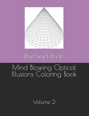 Mind blowing optical illusions coloring book volume paperback face in a book