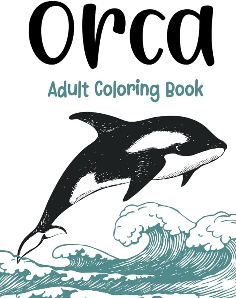 Orca adult coloring book a stunning collection of killer whale coloring pages for ocean animals lovers an adult coloring book featuring betiful orca designs for whales lovers ocean animal book