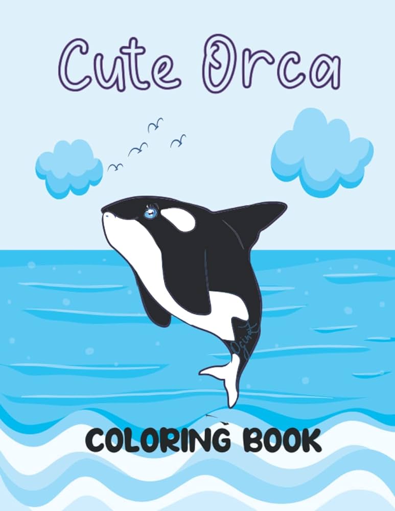 Cute orca coloring book with diffrent illustration of orca killer whale coloring pages fun and