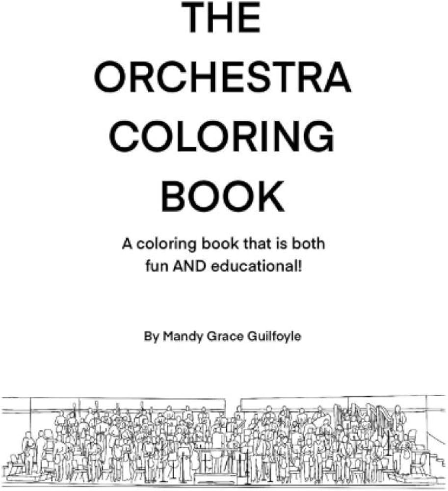 The orchestra coloring book guilfoyle mandy grace books