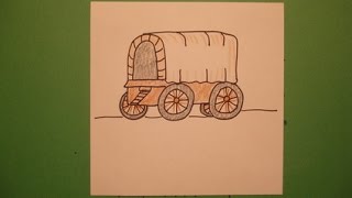 Lets draw a covered wagon