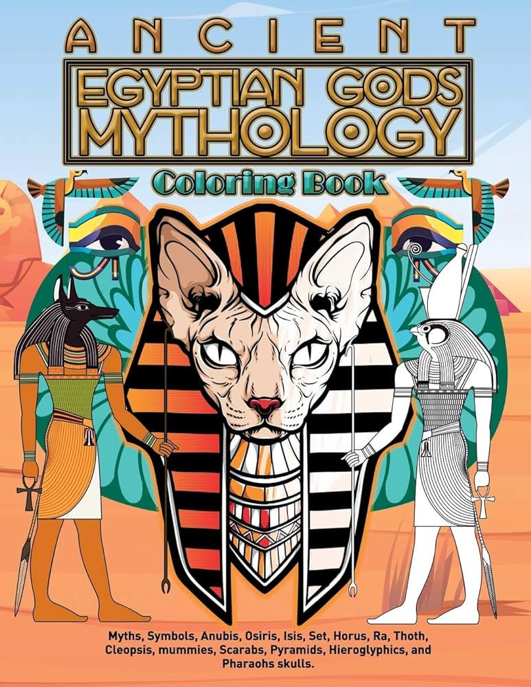 Ancient egyptian gods mythology coloring book myths symbols anubis osiris isis set horus ra thoth cleopsis mummies scarabs pyramids skulls cool and relaxing designs books