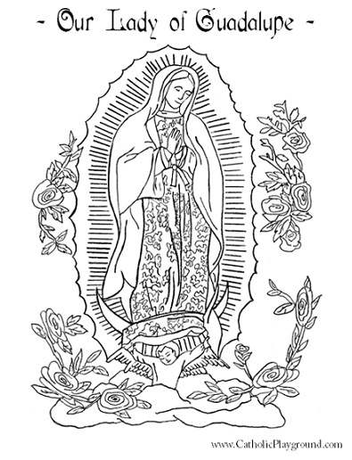 Our lady of guadalupe coloring page december th â catholic playground