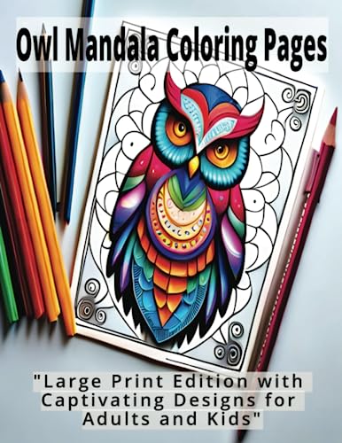 Owl mandala coloring pages captivating designs for adults and kids by lb publishing