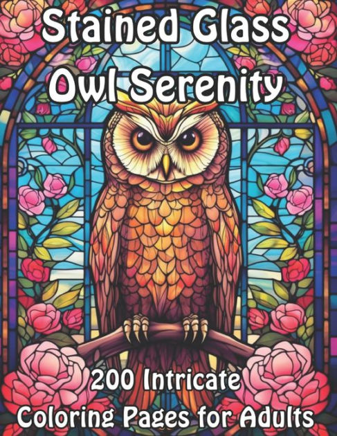 Stained glass owl serenity intricate coloring pages for adults by geri c paperback barnes noble