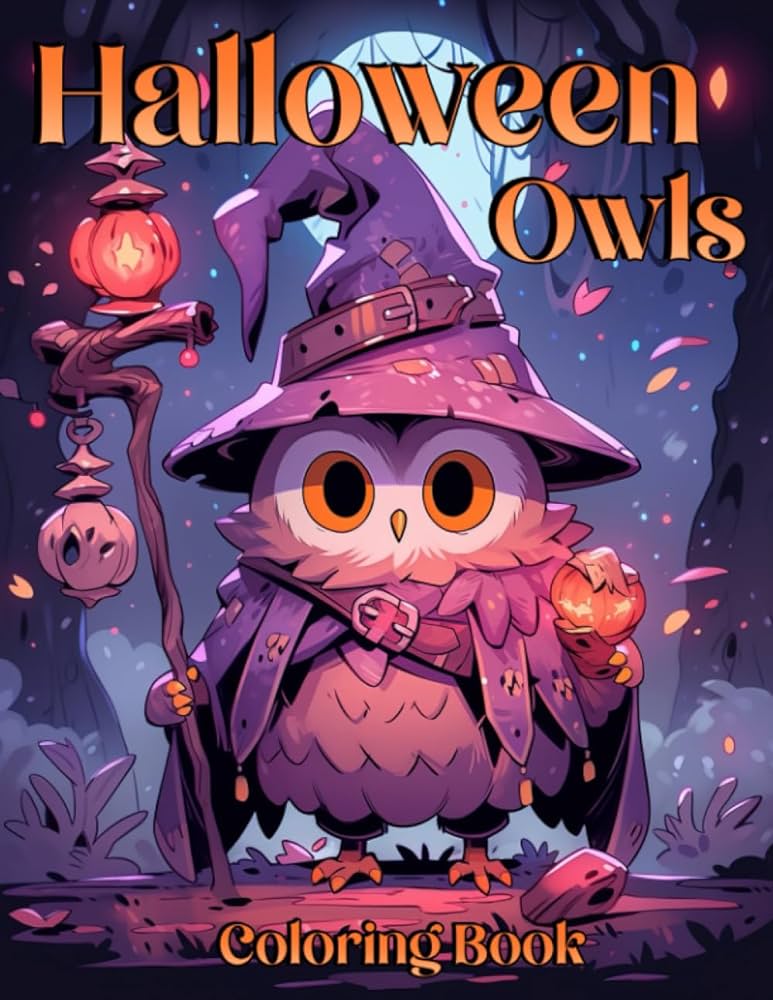 Halloween owls coloring book lovely and creepy creatures coloring pages scary scenes pumpkins witches illustration for all ages mindfulness and relaxing creativity samantha stark books