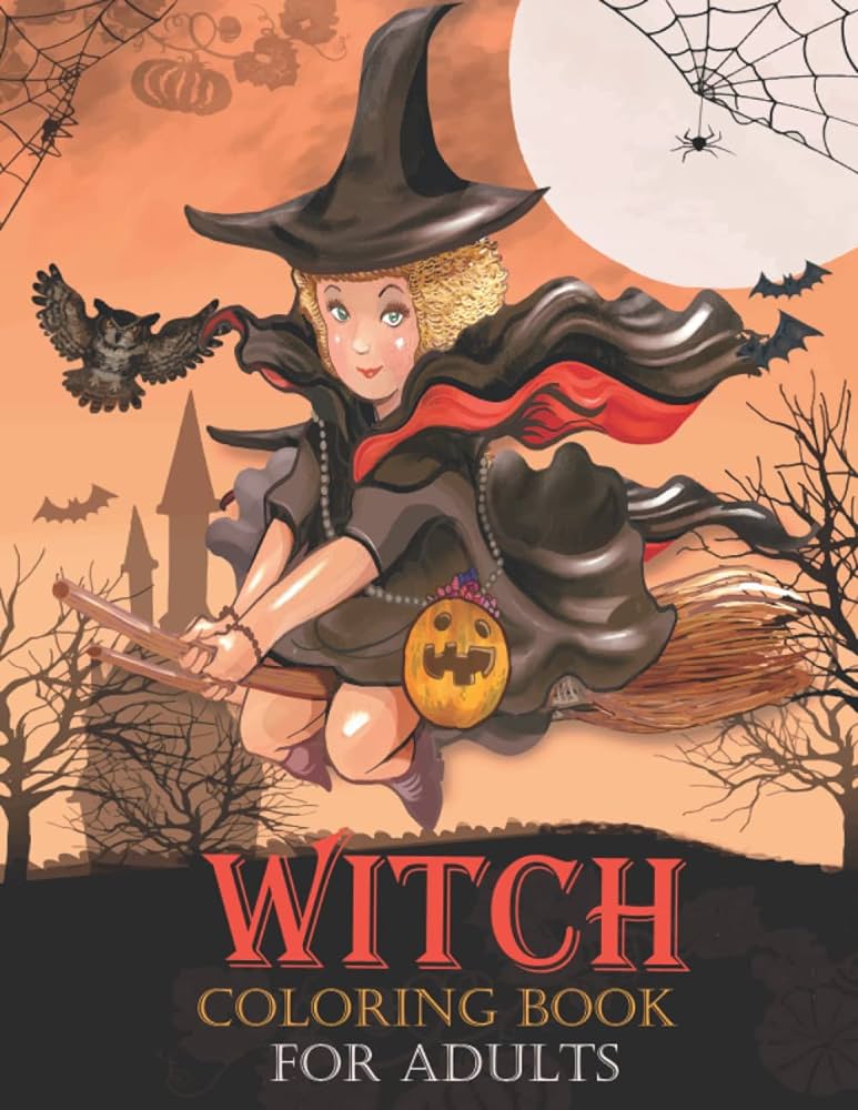 Witch coloring book for adults witchcraft coloring pages with witchy women and pagan occult designs adults coloring book features witch life witchcraft magil potions and more publisher rajib books