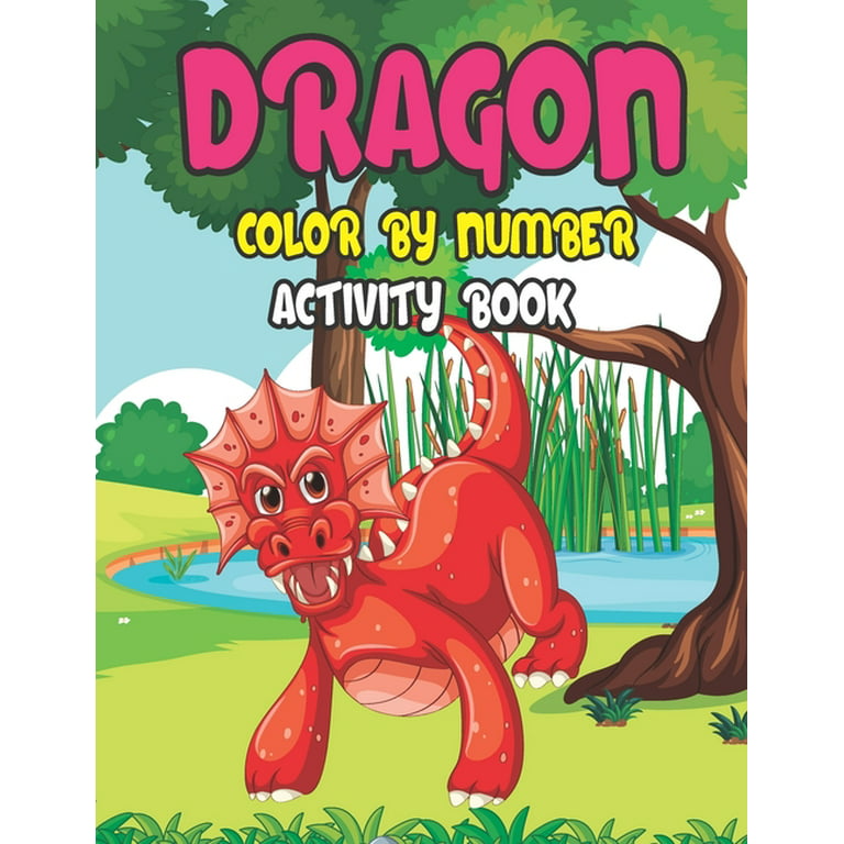 Dragon color by number activity book fun and educational kids dragons painting by number pages book gift for kids relaxation