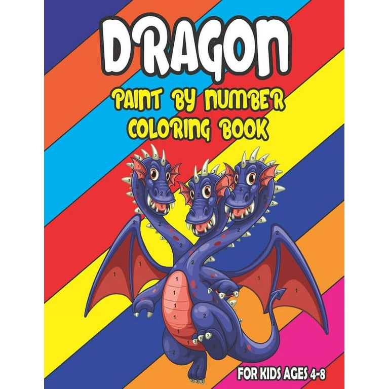 Dragon paint by number coloring book for kids ages