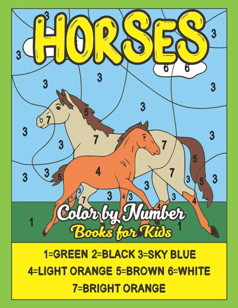 Horses lor by number books for kids horses paint by number pages book for girls beautiful horse lor by number loring book for horses lover kids creations superior books