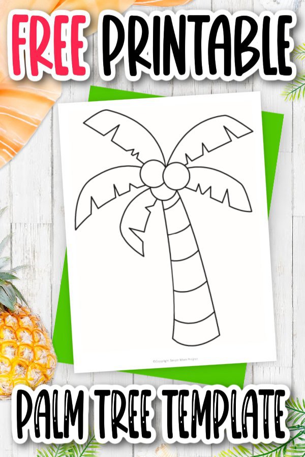 Free printable palm tree template â simple mom project