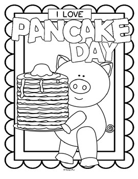 Pancake day and i love pancakes posters coloring printables free by kidsparkz