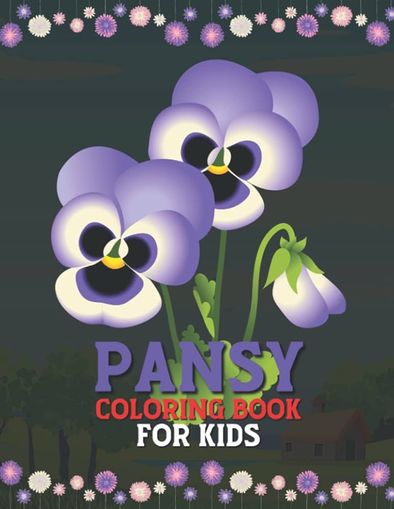 Pansy loring book fun for kids cute and fun loring pages of pansy for kids press mdu books