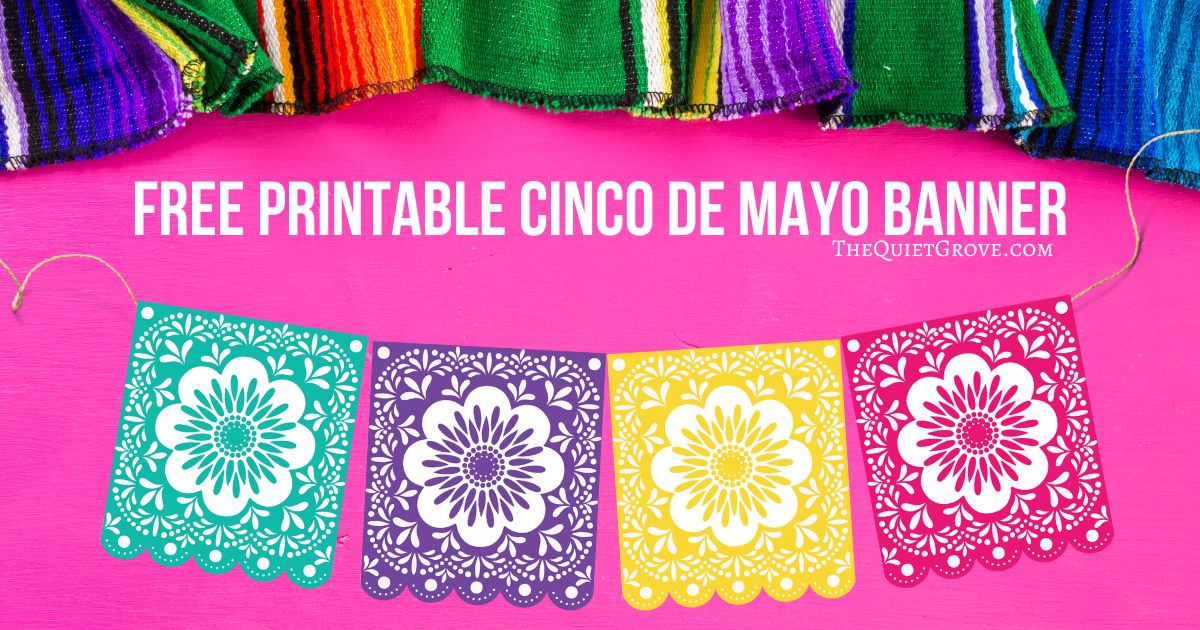 Free printable cinco de mayo banner â the quiet grove