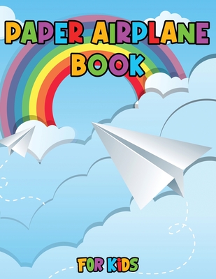 Paper airplane book for kids color fold and fly amazing step