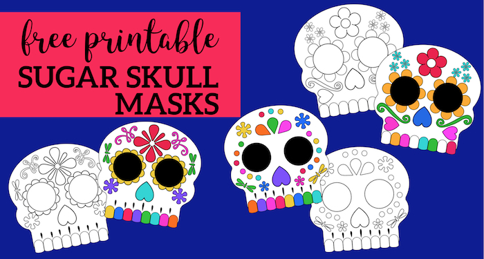 Day of the dead masks sugar skulls free printable