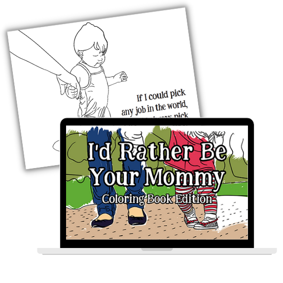 Id rather be your mommy coloring book