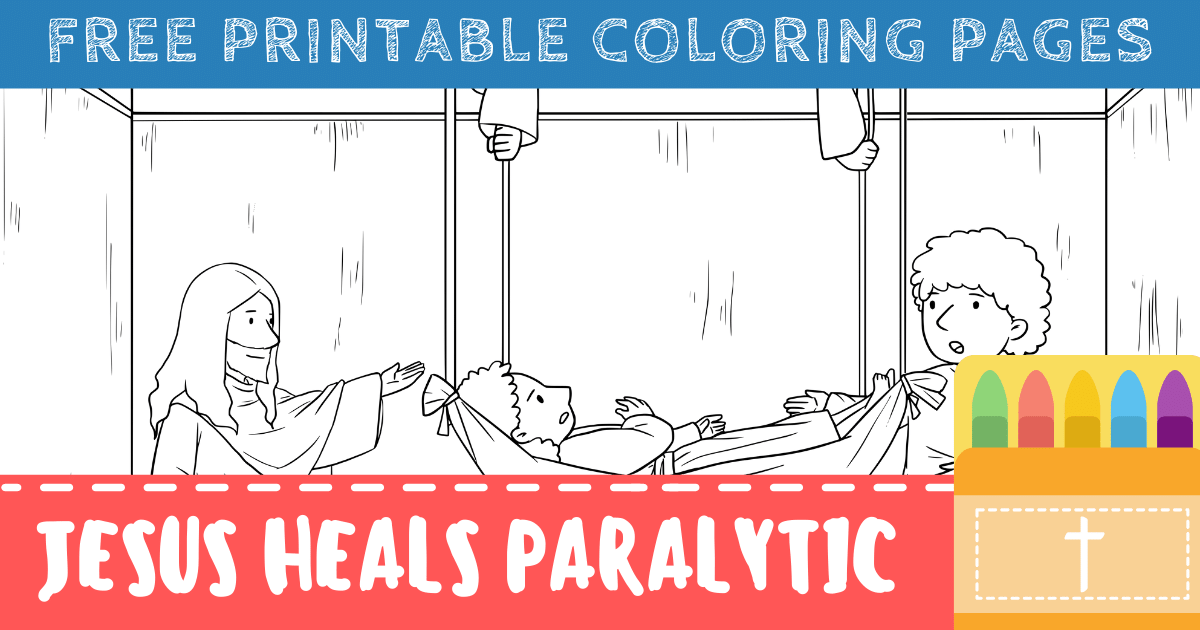 Jesus heals the paralytic man coloring pages for kids â connectus