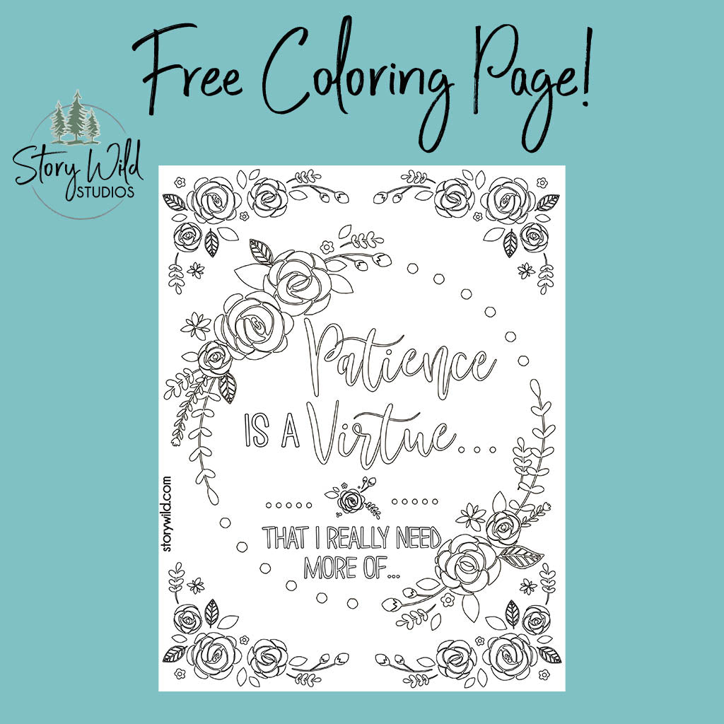 Patience is a virtue free coloring page â story wild studios