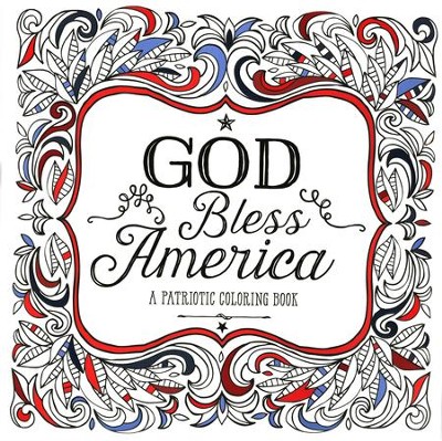 God bless america a patriotic adult coloring book