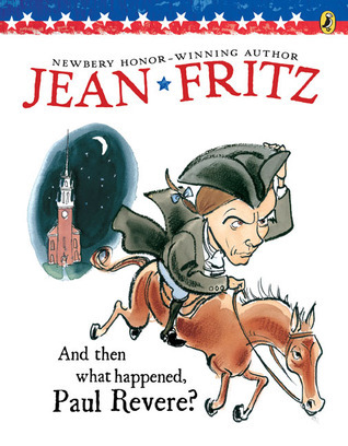 And then what happened paul revere by jean fritz