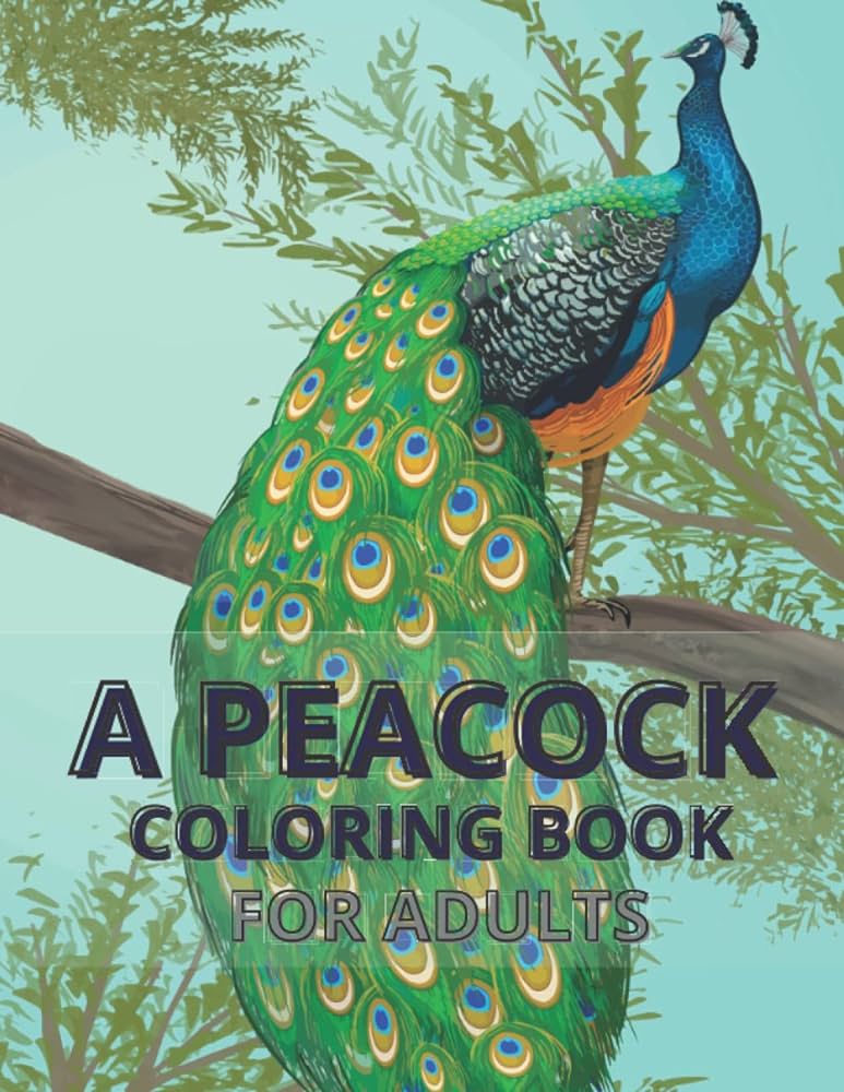 A peacock coloring book for adults beautiful adults peacock birds coloring book books asha books