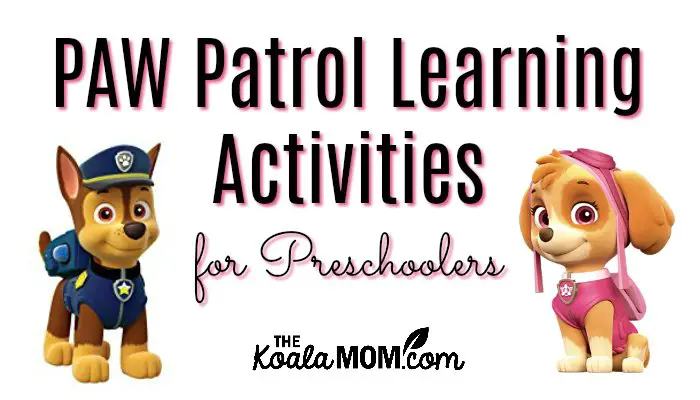 Paw patrol learning activities for preschoolers â the koala mom