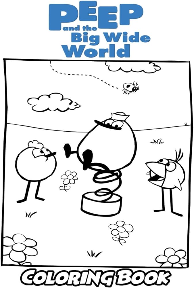 Peep and the big wide world coloring book coloring book for kids and adults activity book with fun easy and relaxing coloring pages by