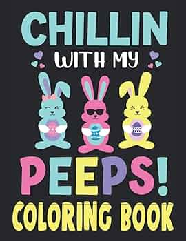 Chillin with my peeps coloring book easter coloring pages publications rr books