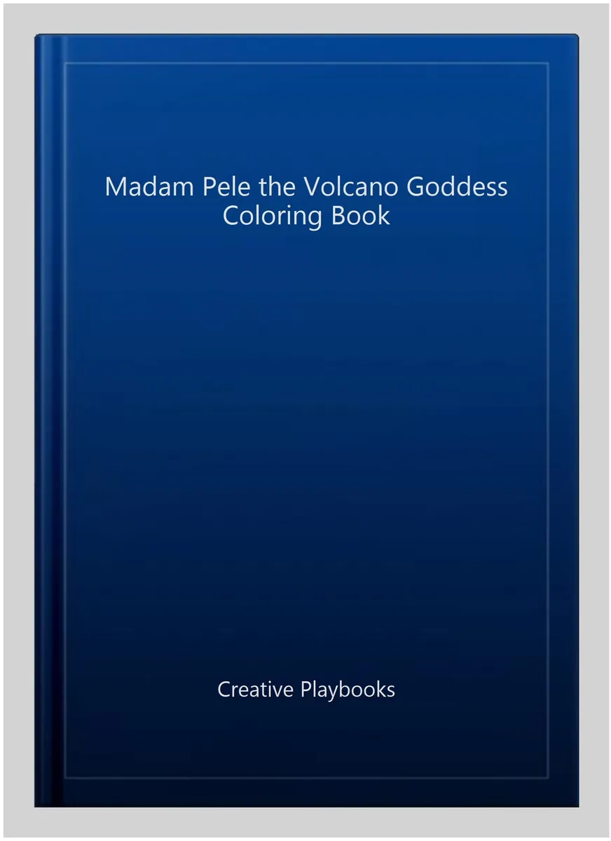 Madam pele the volcano goddess coloring book paperback by creative playbooks