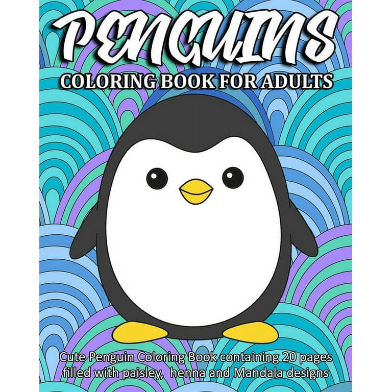 Penguins coloring book for adults cute penguin coloring book containing pages filled with paisley henna and mandala designs