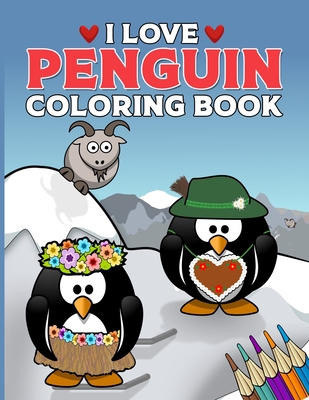 I love penguin coloring book penguin coloring book penguin coloring book for kids story paper pages in x in cover paperback bookshop santa cruz