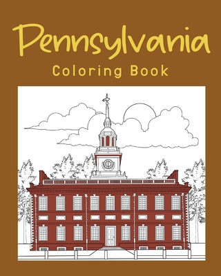 Pennsylvania coloring book adults coloring books featuring pennsylvania city landmark patterns designs paperback palabras bilingual bookstore