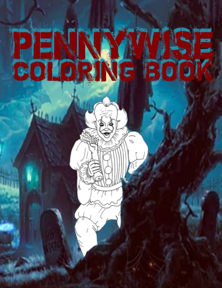 Pennywise coloring book stephen king horror movie with fun easy relaxing coloring pages spooky portraits ew coloring collection for teens adults and fans with ilustration high quality mahase robert