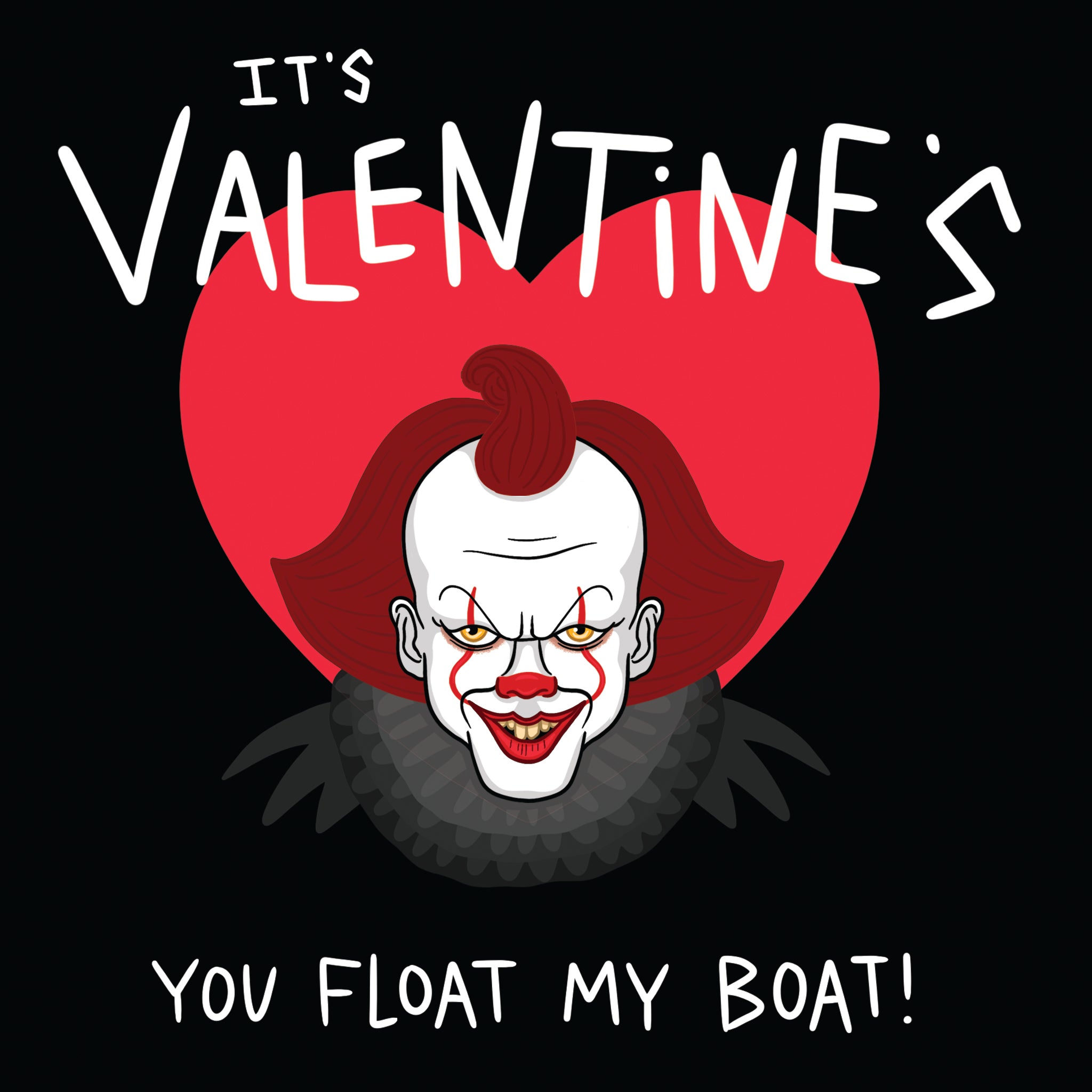 Its valentines you float my boat pennywise card