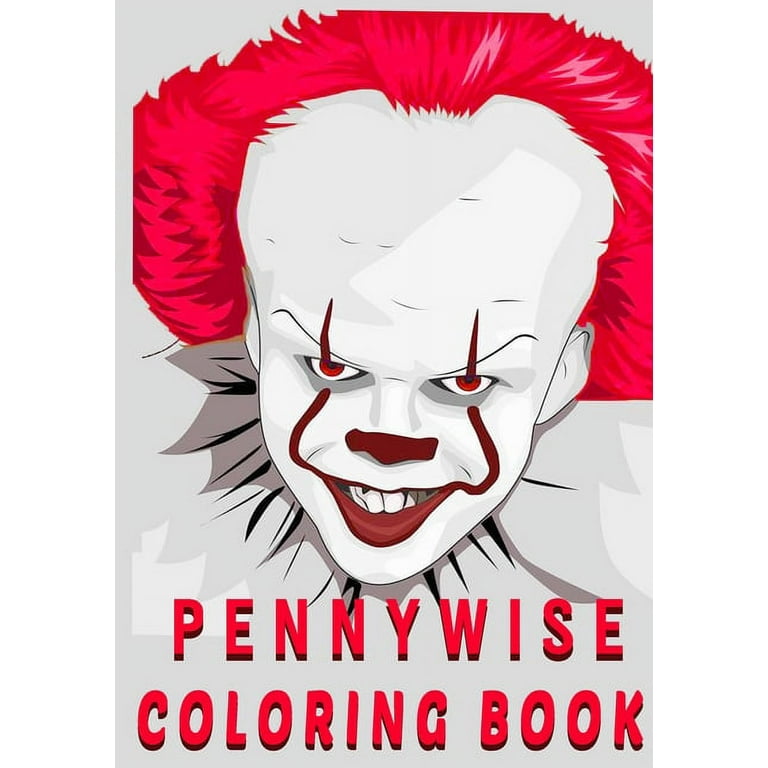 Pennywise coloring book stress relief coloring book for fans kids and teens paperback