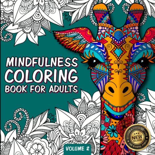 Mindfulness coloring book for adults zen coloring book for mindful people adult coloring book with stress relieving designs animals mandalas adhd loss of anxiety relaxion meditation book summary