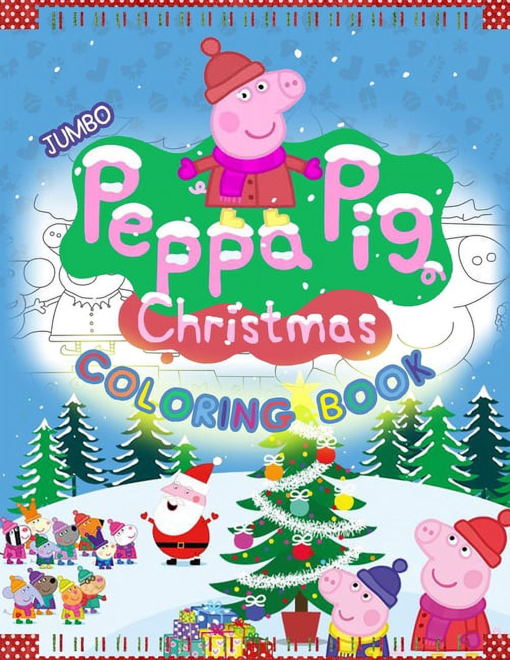 Peppa pig christmas coloring book peppa pig merry christmas coloring book with wonderful images for all ages paperback