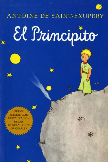 El principito the little prince by antoine de saint