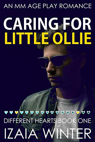 Caring for little ollie different hearts by izaia winter