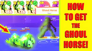 How to get the ghoul horse in pet simulator xððð roblox