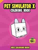 Pet simulator x coloring book kids coloring book by five dots media