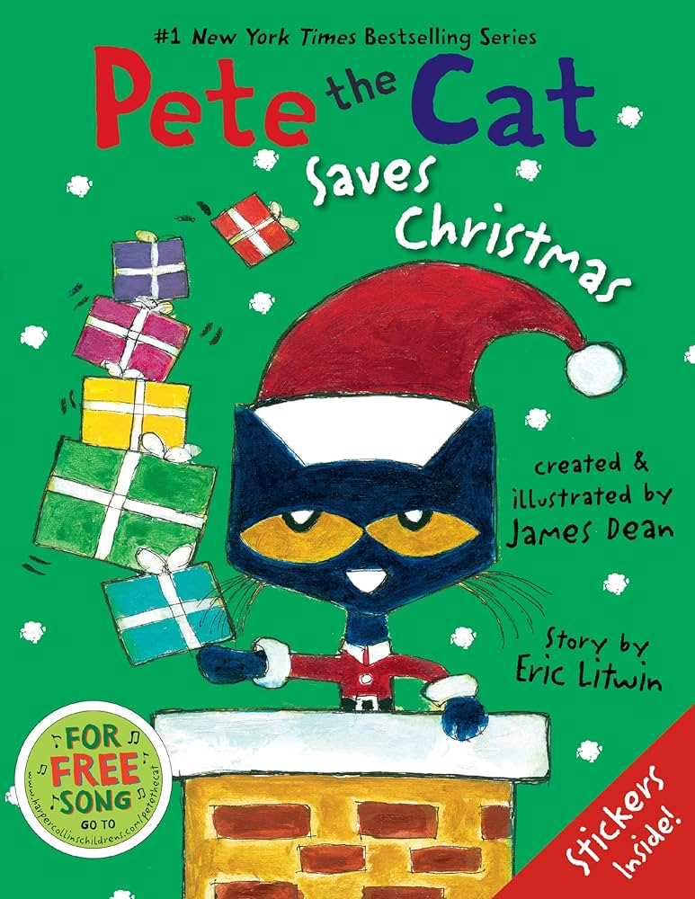 Pete the cat saves christmas includes sticker sheet a christmas holiday book for kids dean james litwin eric books