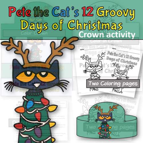 Pete the cat groovy days of christmas activity crown tpt