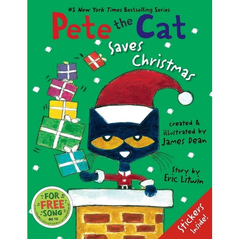 Pete the cat saves christmas by eric litwin james dean hardcover