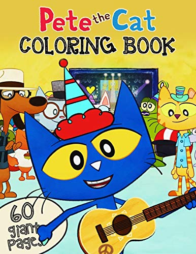 Pete the cat coloring book great jumbo coloring book for kids to entertain at home with exclusive illustrations by june m